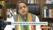 Bifurcation Of Jammu & Kashmir, Abrogation Of Article 370: Shashi Tharoor Shares Congress' Stance