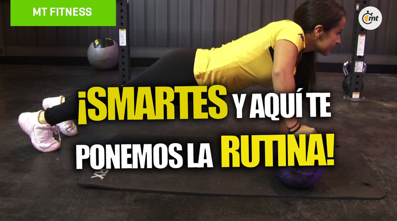 Smartes y aquí está una rutina para que te pongas en forma