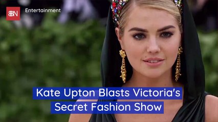 Kate Upton Slams Victoria's Secret Fashion Show For Lack Of Inclusivity