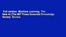 Full version  Machine Learning: The New AI (The MIT Press Essential Knowledge Series)  Review