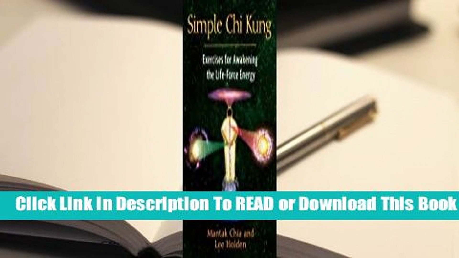 Read Simple Chi Kung Exercises For Awakening The Life Force Energy For Online - 