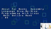 About For Books  Assembly Language Step-By-Step: Programming with Linux  Best Sellers Rank : #5