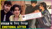 Kamya Punjabi EMOTIONAL Letter For Vivian Dsena On LEAVING Shakti - Astitva Ke Ehsaas Ki