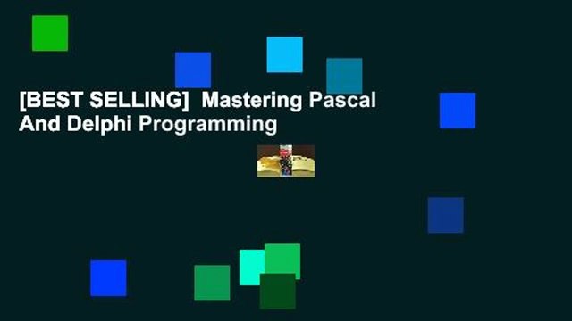 [BEST SELLING] Mastering Pascal And Delphi Programming