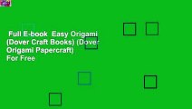 Full E-book  Easy Origami (Dover Craft Books) (Dover Origami Papercraft)  For Free