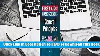 [Read] First Aid for the Basic Sciences: General Principles  For Trial