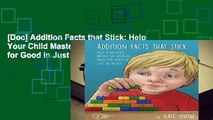 [Doc] Addition Facts that Stick: Help Your Child Master the Addition Facts for Good in Just Six