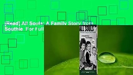 [Read] All Souls: A Family Story from Southie  For Full