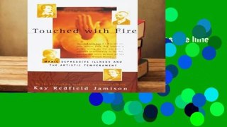 [FREE] Touched With Fire: Manic-depressive Illness and the Artistic Temperament