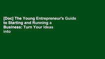 [Doc] The Young Entrepreneur's Guide to Starting and Running a Business: Turn Your Ideas into