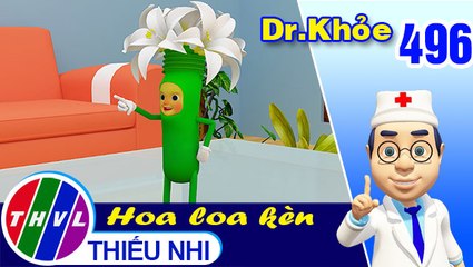 THVL | Dr. Khỏe - Tập 496: Hoa loa kèn - Phần 2