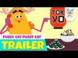 Pussy Cat Pussy Cat - Official Trailer | Releasing 6th May | Nursery Rhymes | KinToons