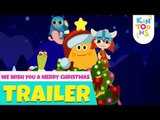 We Wish You A Merry Christmas - Official Trailer | Releasing 24th December | KinToons