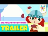 One Potato Two Potatoes - Official Trailer | Releasing 14th January | Nursery Rhymes | KinToons