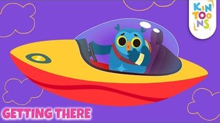 Getting There - Vehicle Song | Modes Of Transport | Nursery Rhymes & Baby Songs | KinToons