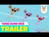Three Blind Mice  - Official Trailer | Releasing 29th July | Nursery Rhymes | KinToons