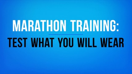 Marathon Training: Test What You Will Wear