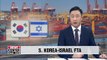 S. Korea and Israel sign FTA