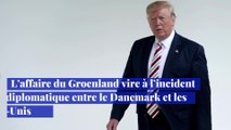 L’affaire du Groenland vire à l’incident diplomatique entre le Danemark et les Etats-Unis