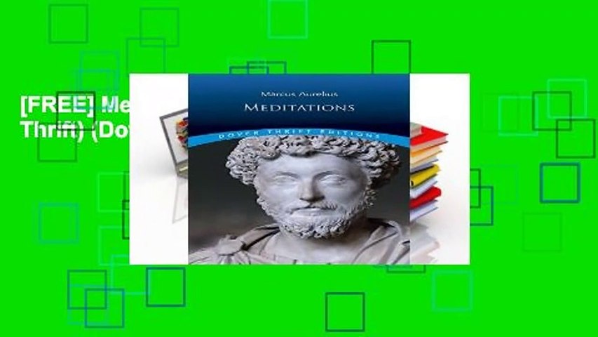 [FREE] Meditations (Dover Thrift) (Dover Thrift Editions)