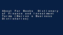 About For Books  Dictionary of Finance and Investment Terms (Barron s Business Dictionaries)