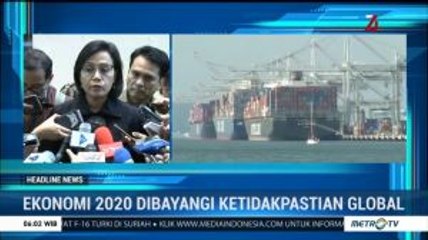 Menkeu Optimis APBN 2020 Atasi Ketidakpastian Perekonomian Global