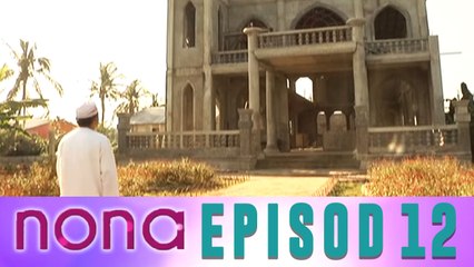 Nona (2014) | Episod 12