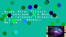 Adobe After Effects CC Classroom in a Book (2018 release) (Classroom in a Book (Adobe))  Review