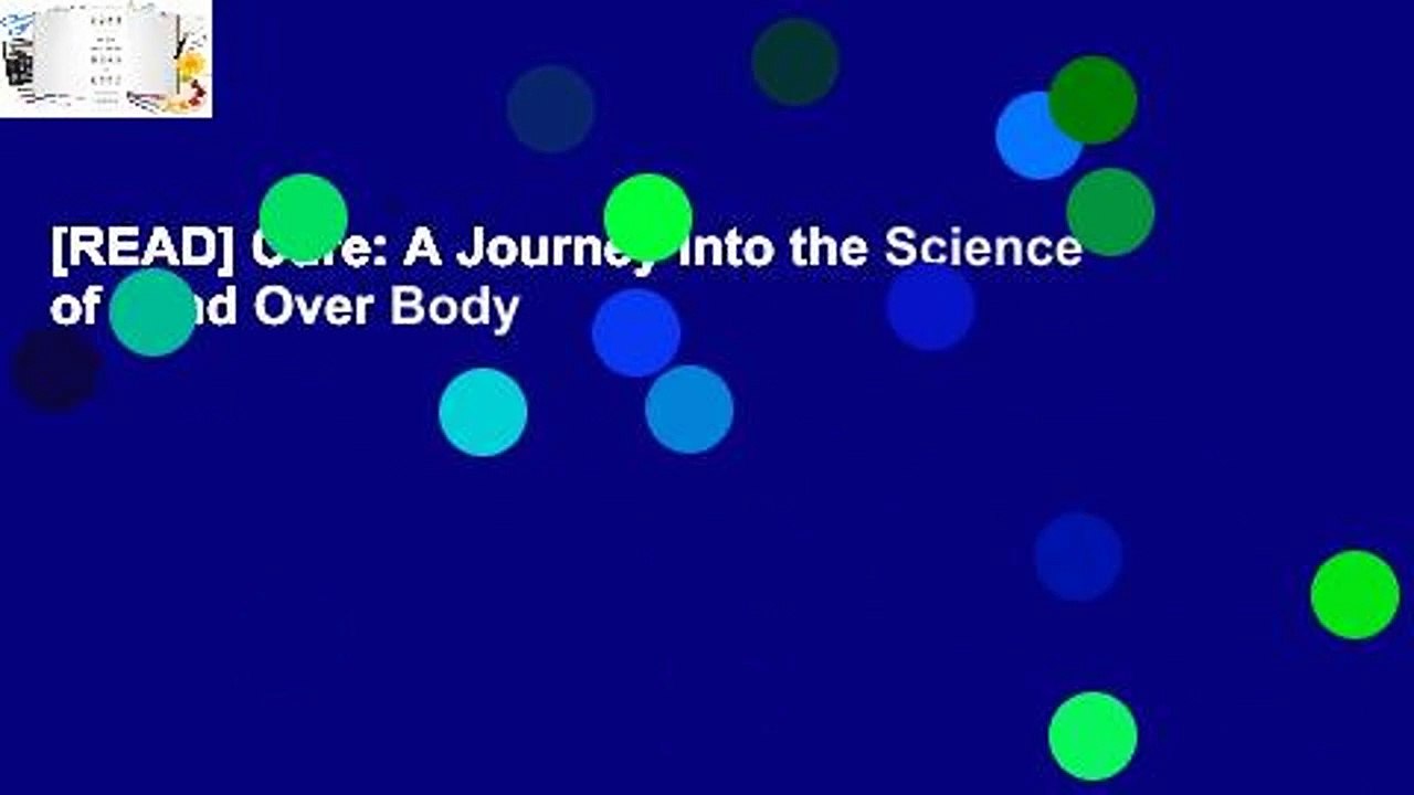 [READ] Cure: A Journey Into the Science of Mind Over Body