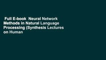 Full E-book  Neural Network Methods in Natural Language Processing (Synthesis Lectures on Human