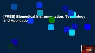[FREE] Biomedical Instrumentation: Technology and Applications