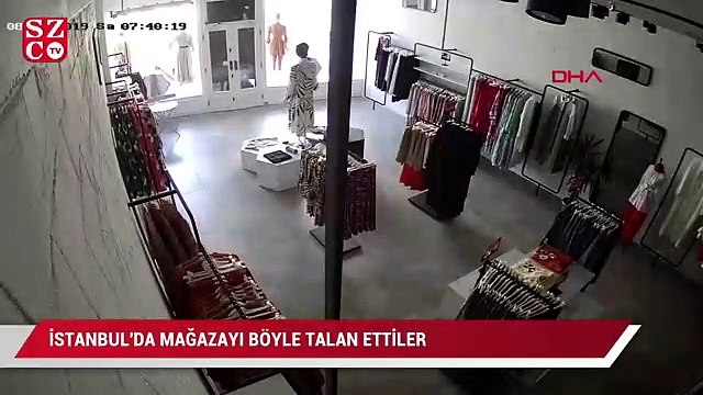 İstanbul'da mağazayı böyle talan ettiler