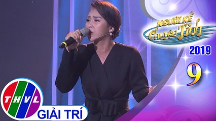 THVL | Người kể chuyện tình Mùa 3 - Tập 2[5]: Giờ xa lắm rồi - Trương Diễm