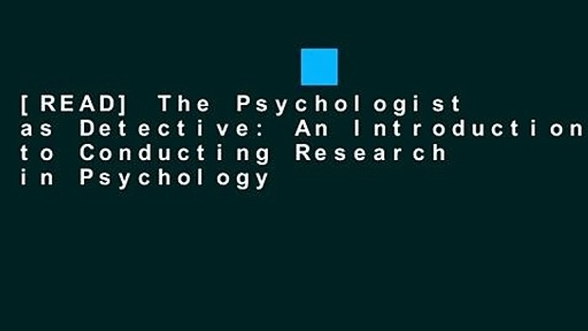 [READ] The Psychologist as Detective: An Introduction to Conducting Research in Psychology