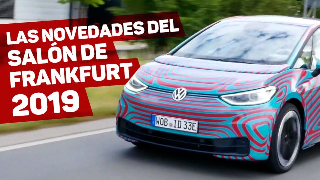 VÍDEO: Salón de Frankfurt 2019, estas son las novedades que nos esperan