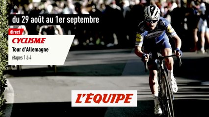 Tour d'Allemagne, bande-annonce - CYCLISME - Tour d'Allemagne