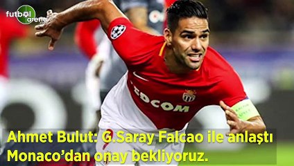 Ahmet Bulut'tan Falcao açıklaması!