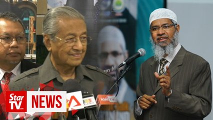 Tun M: No change of stance on deporting Zakir Naik
