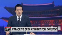 Gyeongbokgung Palace opens at night during Chuseok holiday