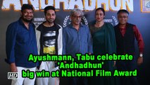 Ayushmann, Tabu celebrate 'Andhadhun' big win at National Film Award