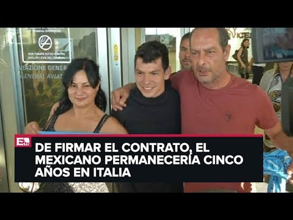 Hirving Lozano arribó a Roma para hacer exámenes con el Napoli