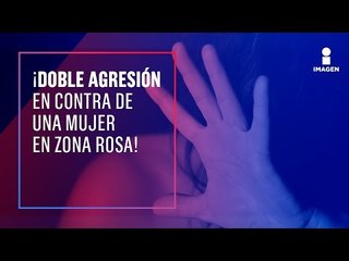 Agresión doble a una chica en la Zona Rosa de la CDMX | Noticias con Francisco Zea