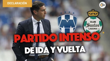 De ida y vuelta, así espera Alonso el partido de Rayados contra Santos
