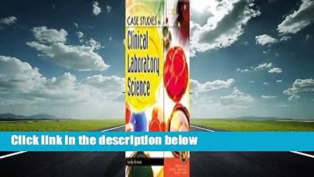 [FREE] Case Studies in Clinical Laboratory Science