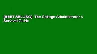 [BEST SELLING]  The College Administrator s Survival Guide