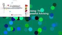 The Art of Academic Advising: The Five-Step Process of Purposeful Advising Complete