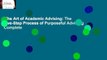 The Art of Academic Advising: The Five-Step Process of Purposeful Advising Complete