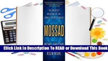 Full E-book Mossad: The Greatest Missions of the Israeli Secret Service  For Full