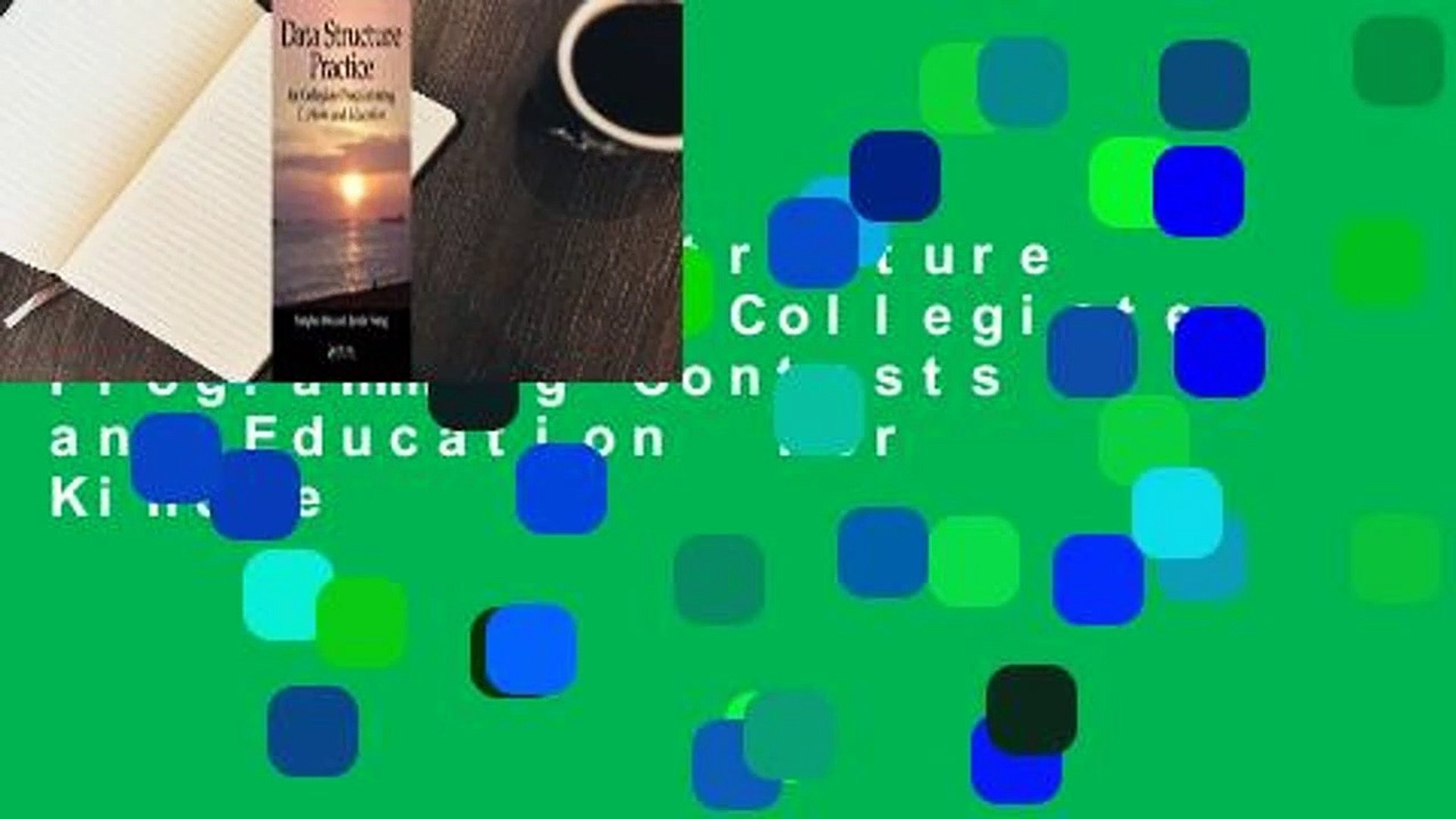 [Read] Data Structure Practice: For Collegiate Programming Contests and Education  For Kindle