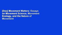 [Doc] Movement Matters: Essays on Movement Science, Movement Ecology, and the Nature of Movement
